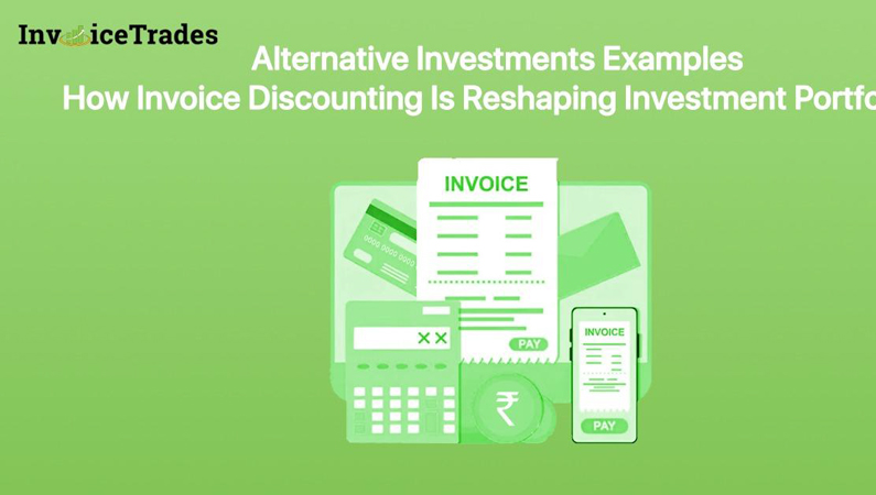 Alternative-Investments-Examples-How-Invoice-Discounting-Is-Reshaping