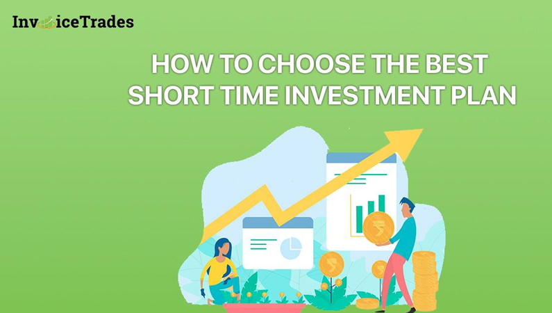 How to Choose the Best Short-Term Investment Plan