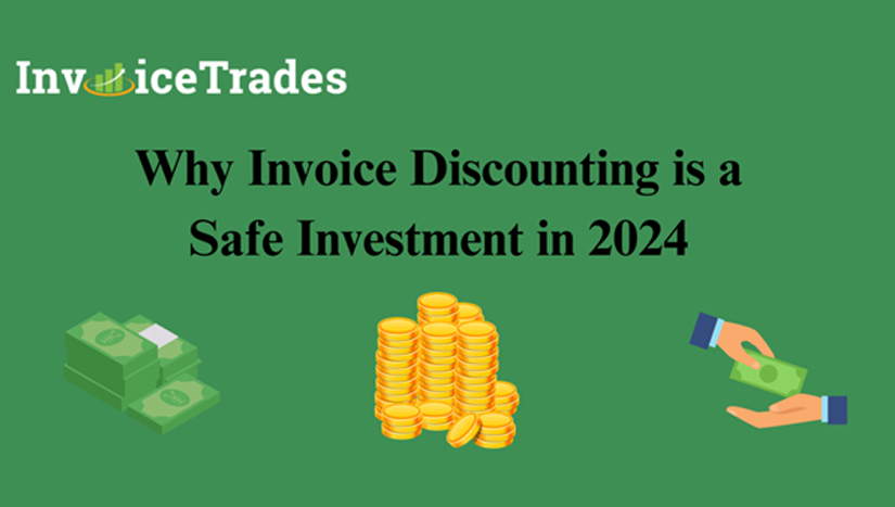 Why-Invoice-Discounting-is-a-Safe-Investment-in-2024